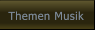 Themen Musik Themen Musik