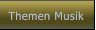 Themen Musik Themen Musik
